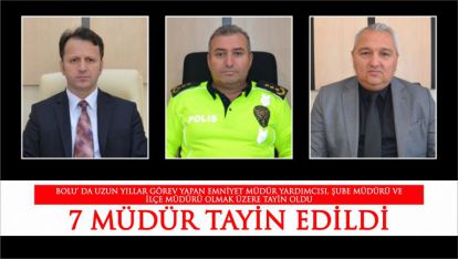 7 Müdür Tayin Edildi