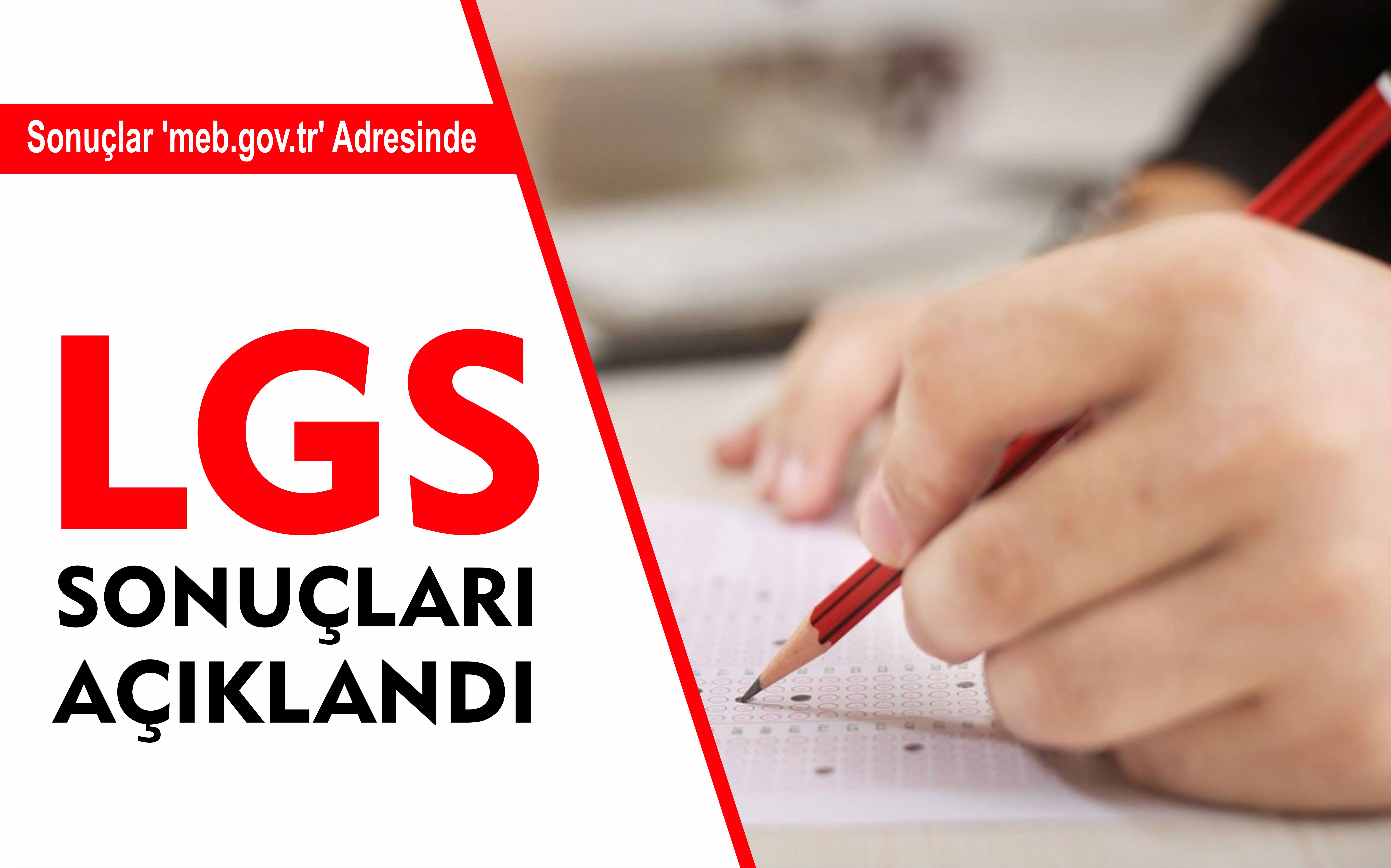 LGS SONUÇLARI AÇIKLANDI