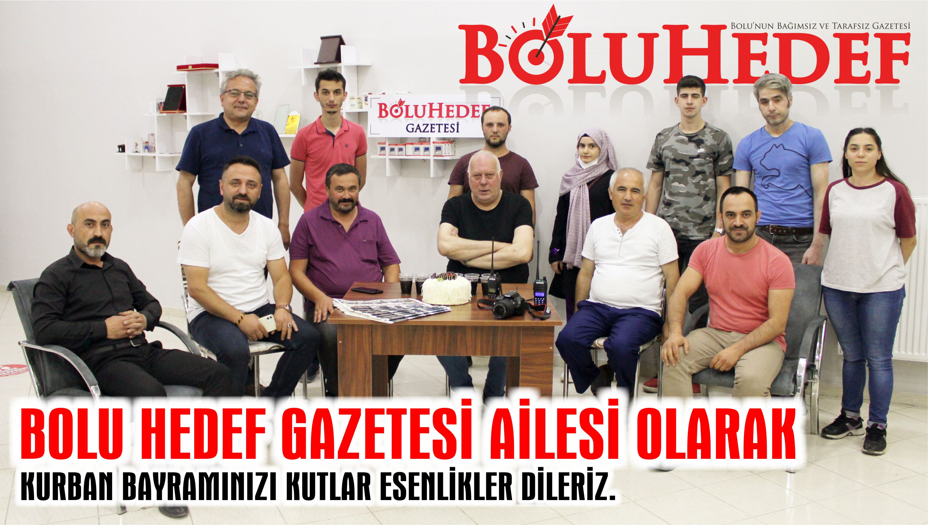 Bolu Hedef Gazetesi ailesi olarak gazetecilik hayatına başladık.