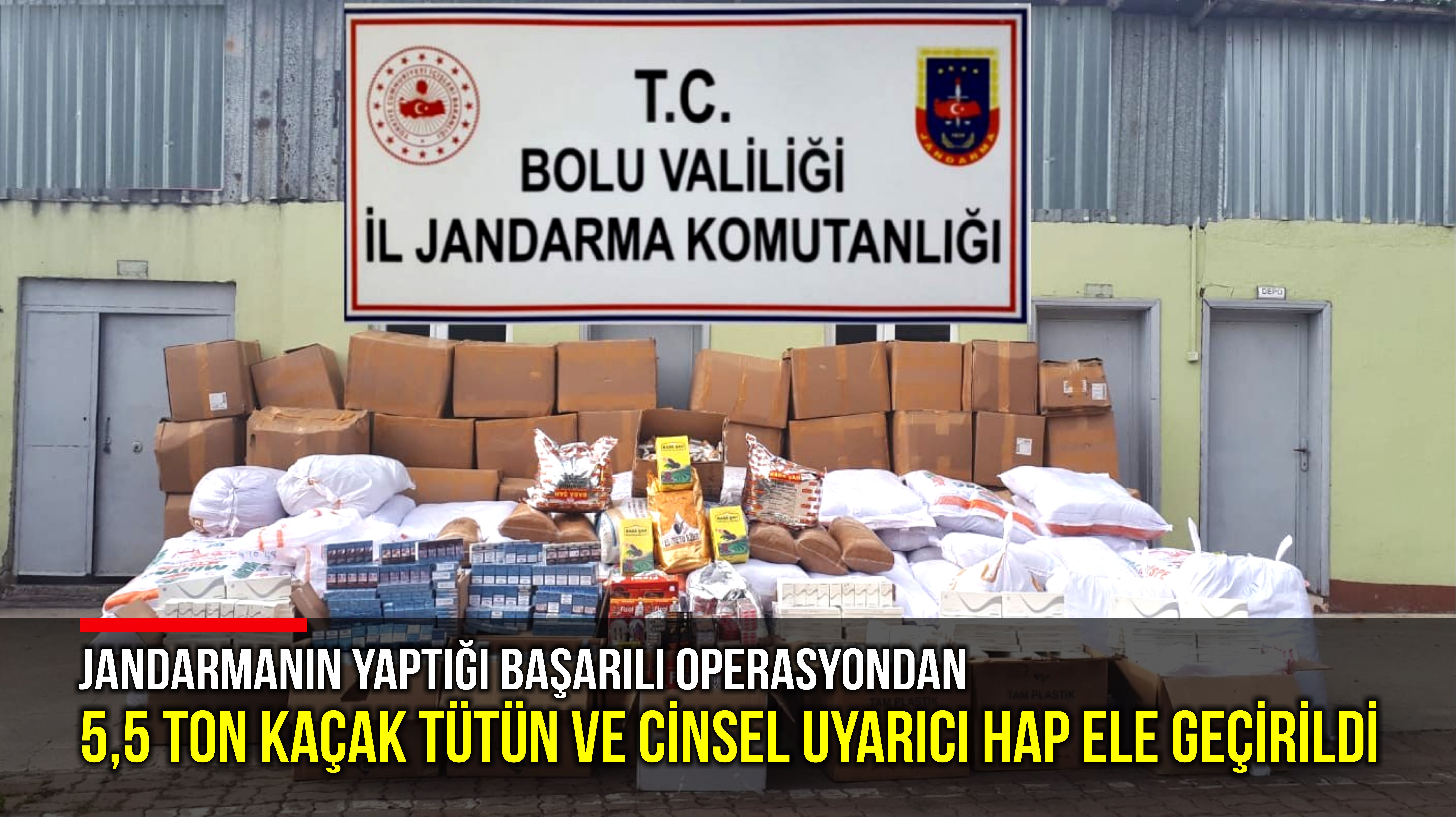 Bolu’da 5.5 ton kaçak tütün ve cinsel uyarıcı hap ele geçirildi: 2 gözaltı