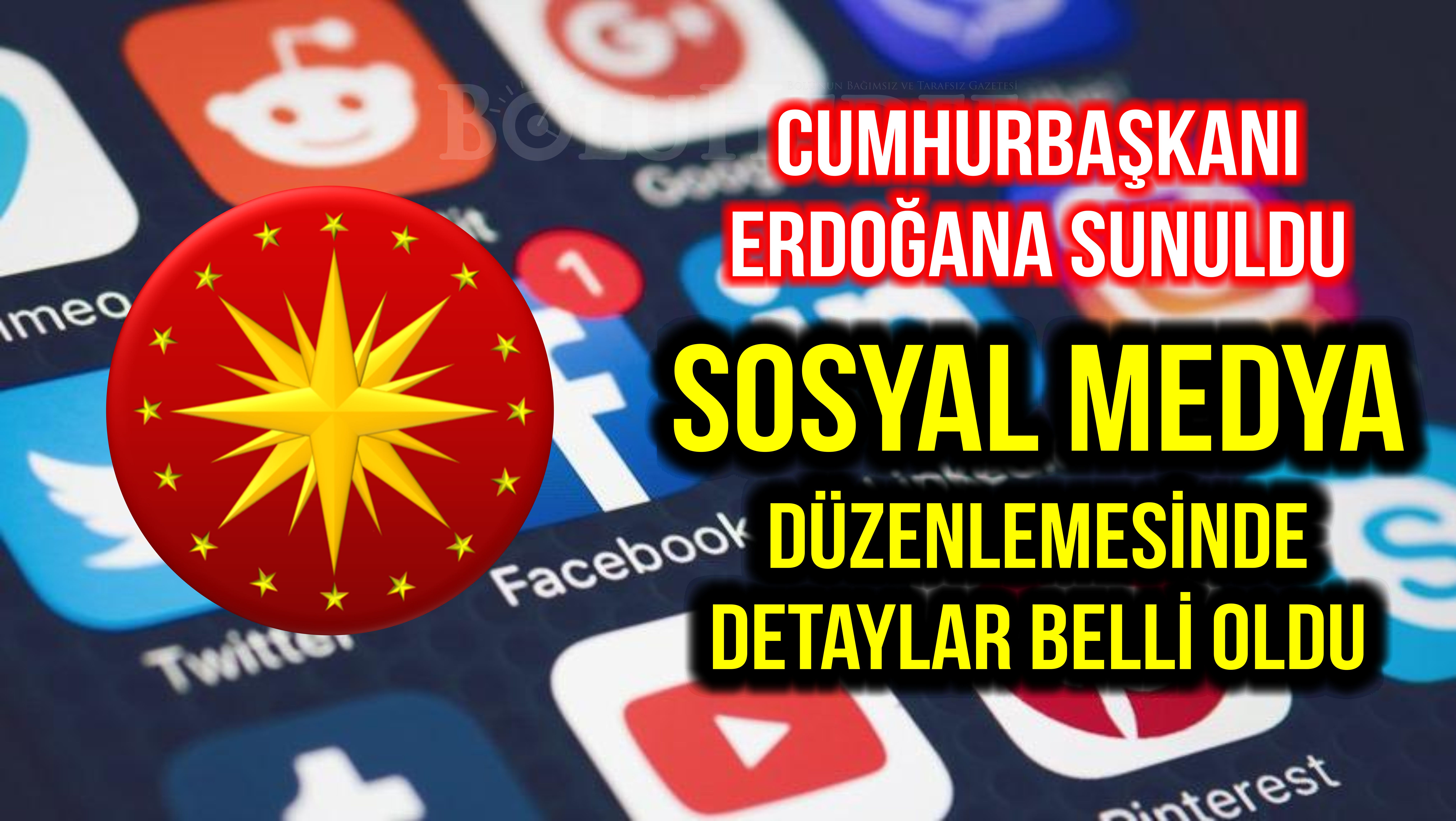 SOSYAL MEDYA DÜZENLEMESİNDE DETAYLAR BELLİ OLDU