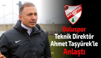 Boluspor, Teknik Direktör Ahmet Taşyürek'le anlaştı