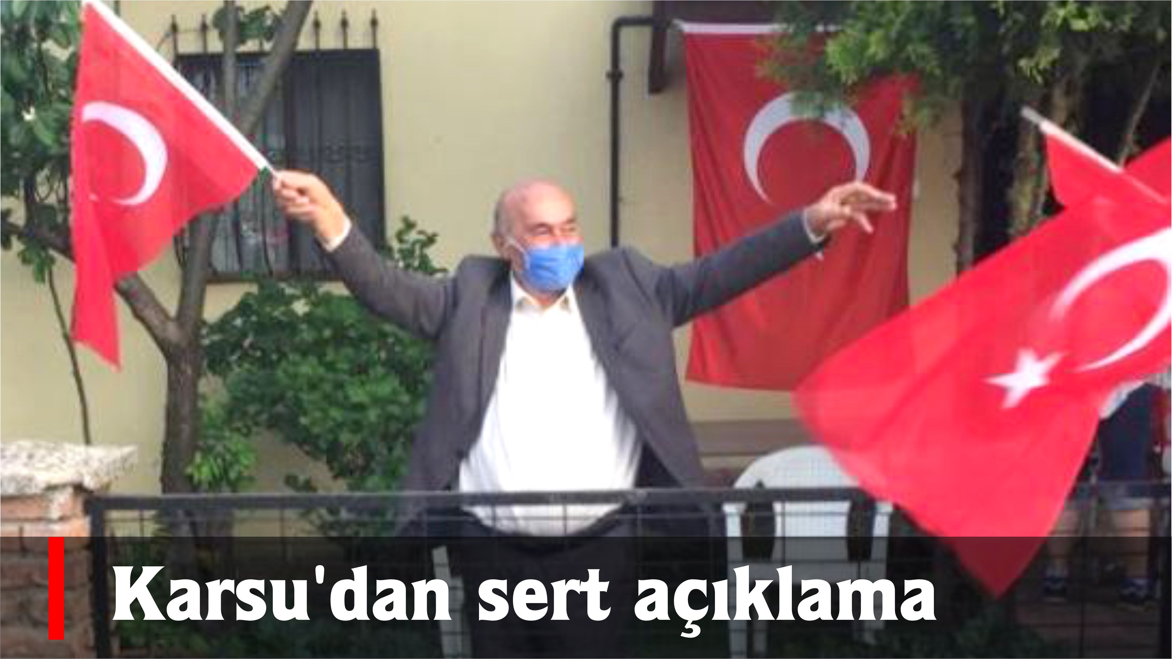 Karsu’dan sert açıklama