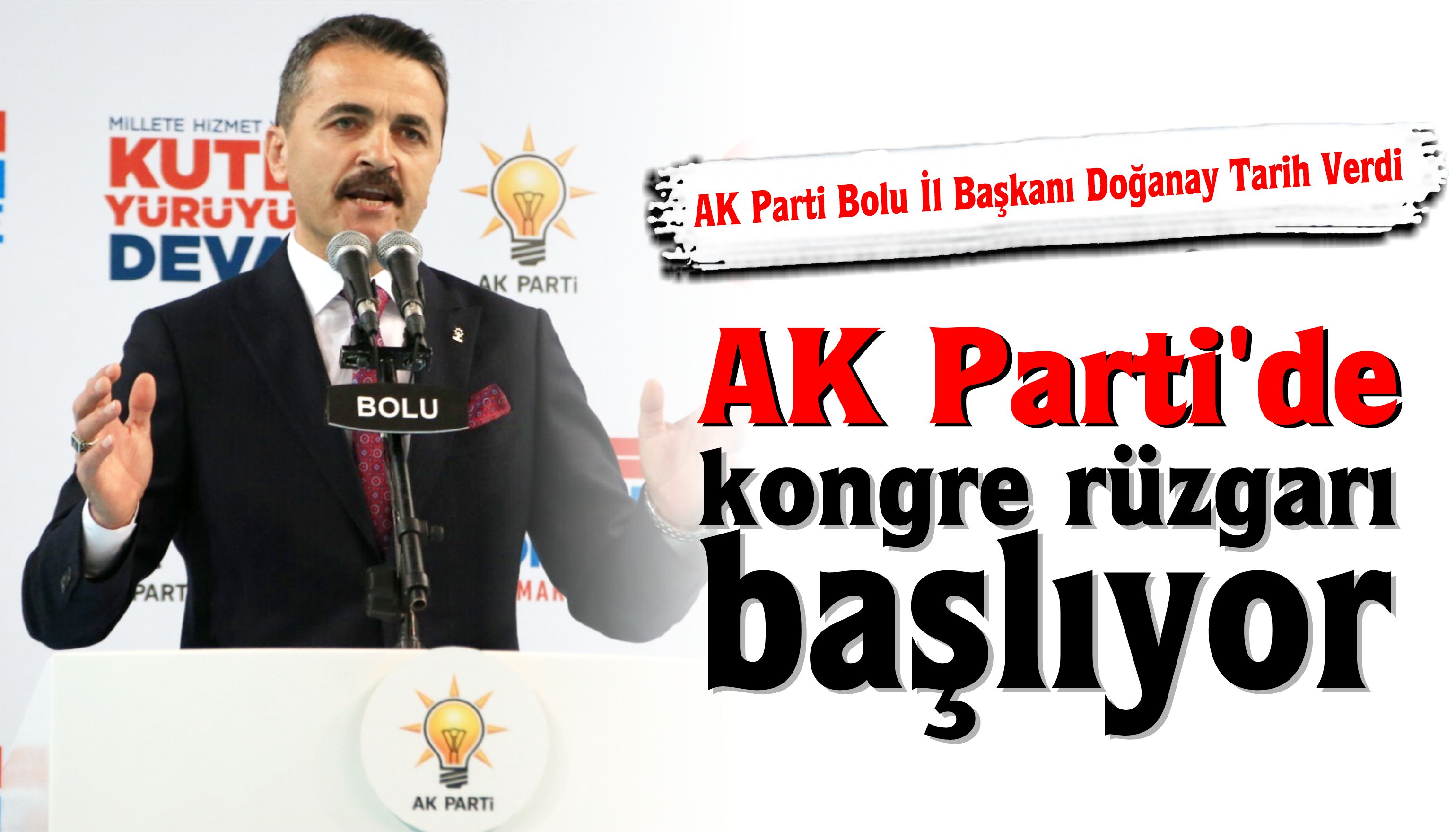 AK Parti’de kongre rüzgarı başlıyor