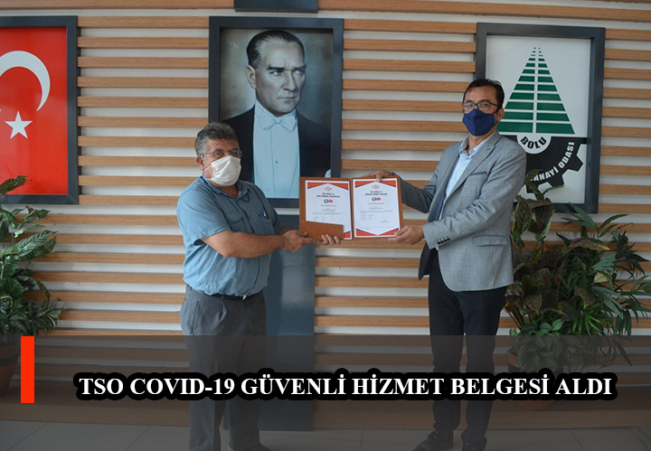 TSO Covid-19 Güvenli Hizmet Belgesi Aldı