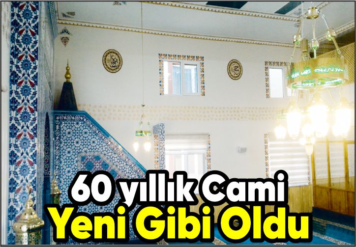 60 Yıllık Camii Yeni Gibi Oldu