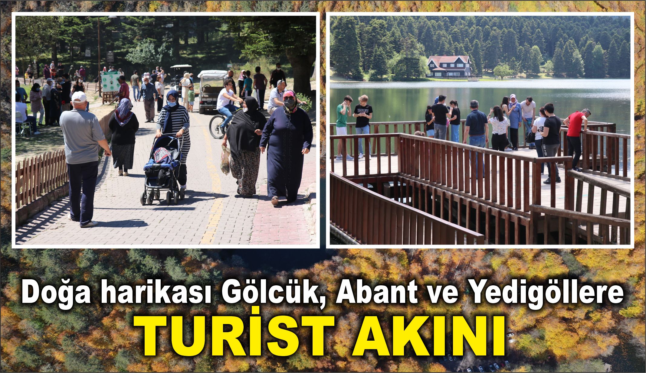 Doğa harikası Gölcük, Abant ve Yedigöllere turist akını