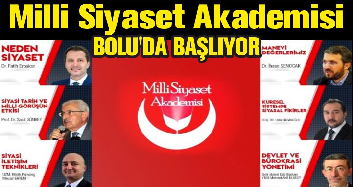 MİLLİ SİYASET AKADEMİSİ BOLU'DA BAŞLIYOR