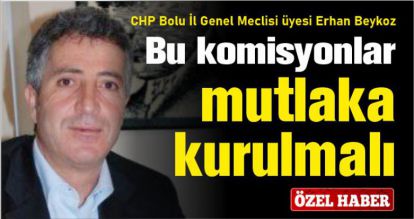 BU KOMİSYONLAR MUTLAKA KURULMALI