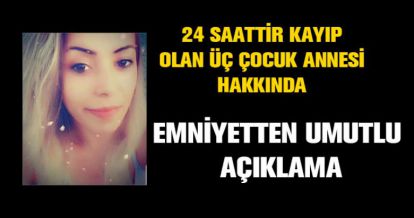 EMNİYETTEN AÇIKLAMA GELDİ