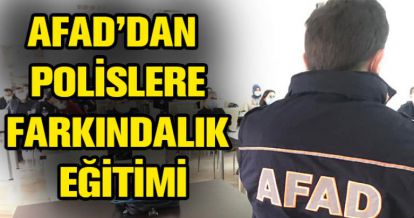 AFAD'DAN "AFET FARKINDALIK EĞİTİMİ"