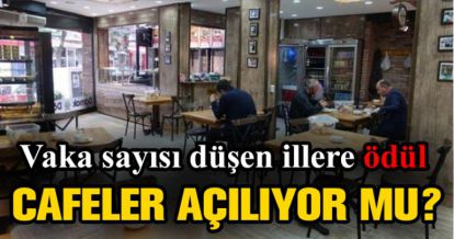 LOKANTA VE CAFELER AÇILABİLİR