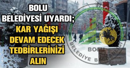 BELEDİYEDEN KAR VE DON UYARISI