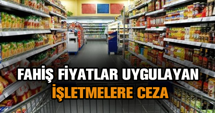 O İŞLETMELERE CEZA