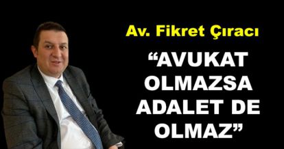 FİKRET ÇIRACI'DAN AÇIKLAMA