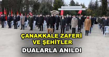 ÇANAKKALE ZAFERİ 106. YILI DOLAYISIYLA TÖREN DÜZENLENDİ