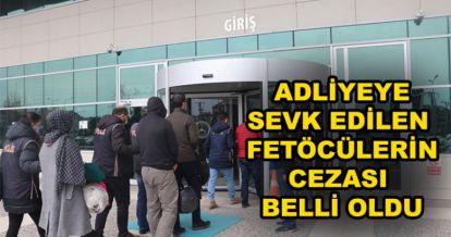 FETÖCÜLERİN CEZASI BELLİ OLDU