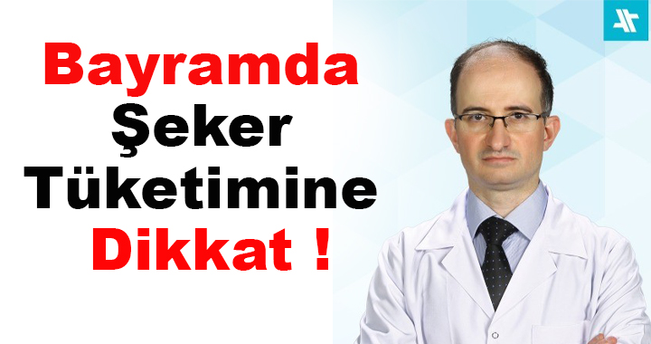 Bayramda Şeker Tüketimine Dikkat