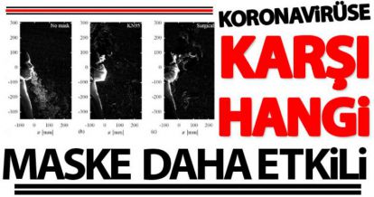 KORONAVİRÜSE KARŞI HANGİ MASKE DAHA ETKİLİ