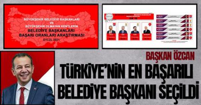 BAŞKAN ÖZCAN TÜRKİYE'NİN EN BAŞARILI İL BELEDİYE BAŞKANI SEÇİLDİ