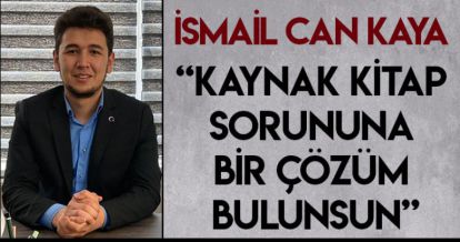 "KAYNAK KİTAP SORUNUNA BİR ÇÖZÜM BULUNSUN"