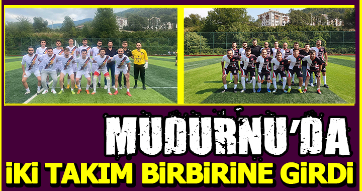 MUDURNU'DA İKİ TAKIM BİRBİRİNE GİRDİ!