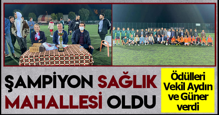 ŞAMPİYON SAĞLIK MAHALLESİ OLDU