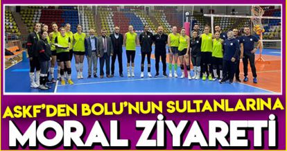 ASKF'DEN BOLU'NUN SULTANLARINA MORAL ZİYARETİ