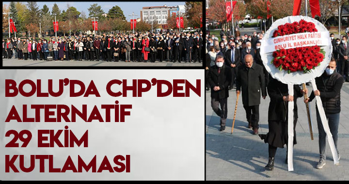 BOLU’DA CHP’DEN  ALTERNATİF 29 EKİM KUTLAMASI