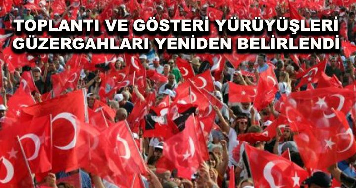 Toplantı ve Gösteri Yürüyüşleri Güzergâhları