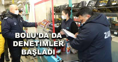 Bolu'da da denetimler başladı