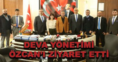 Deva Partisi'nden Özcan'a ziyaret