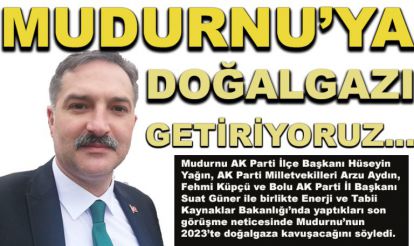 Mudurnu'ya doğalgaz 2023'te geliyor...