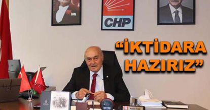 Karsu; ‘Partimizin tüm birimleriyle iktidara hazırız!'