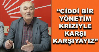 Karsu “Ciddi bir yönetim kriziyle karşı karşıyayız”