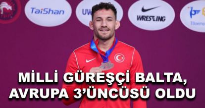 Milli Güreşçi Balta, Avrupa 3'üncüsü oldu