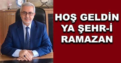 Hoş geldin Ya Şehri-Ramazan