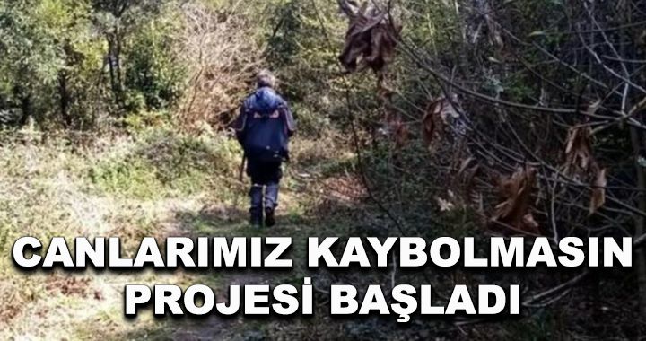 Canlarımız Kaybolmasın Projesi Başladı