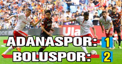 ADANASPOR: 1 BOLUSPOR: 2