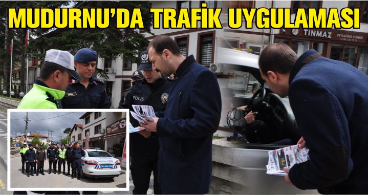 MUDURNU’DA TRAFİK UYGULAMASI