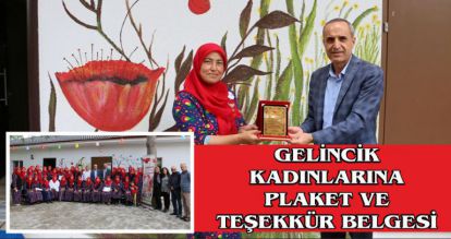 GELİNCİK KADINLARINA PLAKET VE TEŞEKKÜR BELGESİ