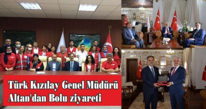 Türk Kızılay Genel Müdürü Altan'dan Bolu ziyareti