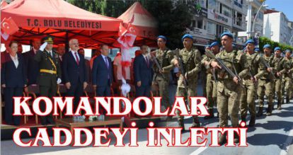 KOMANDOLAR CADDEYİ İNLETTİ