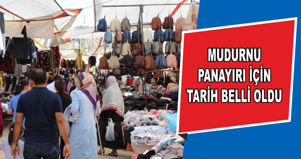 MUDURNU PANAYIRI İÇİN TARİH BELLİ OLDU