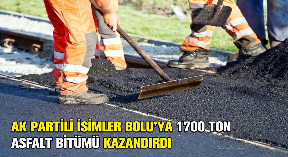 TALEPTE BULUNAN BÜTÜN BELEDİYELER ASFALT BİTÜMÜNDEN YARARLANACAK