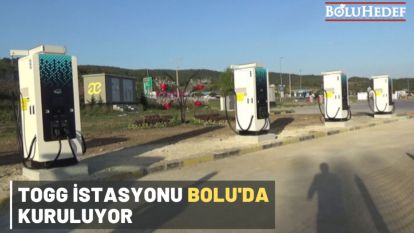 TOGG İSTASYONU BOLU'DA KURULUYOR