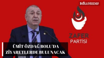 ÜMİT ÖZDAĞ BOLU'DA ZİYARETLERDE BULUNACAK ​​​​​​​