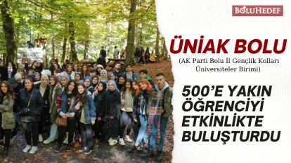 ÜNİAK BOLU 500'E YAKIN ÖĞRENCİYİ ETKİNLİKTE BULUŞTURDU