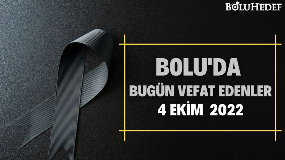 BOLU'DA BUGÜN VEFAT EDENLER