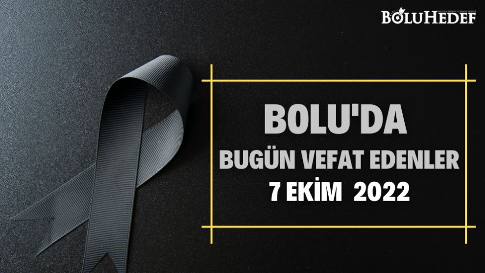 BOLU'DA BUGÜN VEFAT EDENLER